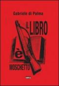 Il libro è moschetto