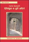 Ghigo e gli altri