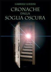 Cronache dalla soglia oscura