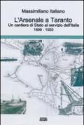 L'arsenale a Taranto un cantieri di stato al servizio dell'Italia (1899-1920)
