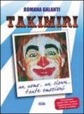 La straordinaria storia del clown Takimiri. Un uomo, un clown, tante emozioni