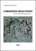 L'orizzonte degli eventi. Libro di fantascienza sociale