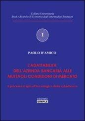 L'elasticità dell'impresa bancaria. Lo spin-off tecnologia della cyberbanca