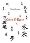 Oltre il resto-Beyond the rest. Ediz. bilingue