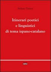 Itinerari poetici e linguistici di tema ispano-catalano