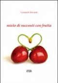 Misto di racconti con frutta