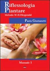 Riflessologia plantare. Metodo W. H. Fitzgerald