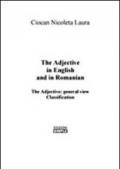 The adjective in english and in romanian. General view classification. Ediz. italiana e inglese