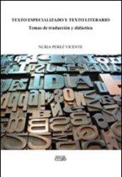 Texto especializado y texto literario temas de traducìon y didàctica