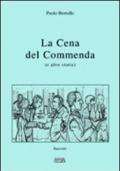 La cena del commenda (e altre storie)