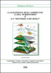 La gestione dell'ambiente e del territorio e la «metodica De Rosa»