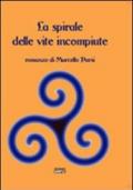 La spirale delle vite incompiute