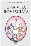 Una vita rovesciata