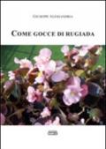 Come gocce di rugiada