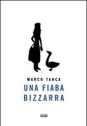 Una fiaba bizzarra