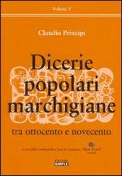 Dicerie popolari marchigiane. 5.Tra Ottocento e Novecento