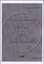 Verso il principio. Robert, Cavaliere Krall. 5.