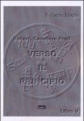 Verso il principio. Robert, Cavaliere Krall. 5.