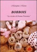 Bobbois. «Le ricette di Donna Fiorenza»