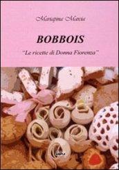 Bobbois. «Le ricette di Donna Fiorenza»