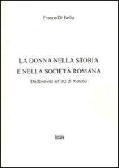 La donna nella storia e nella società romana. Da Romolo all'età di Nerone