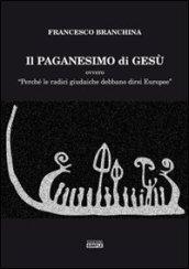 Il paganesimo di Gesù