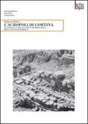 L'acropoli di Gortina. La tavola «A» della carta archeologica della città di Gortina