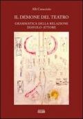 Il demone del teatro. Grammatica della relazione diavolo-attore