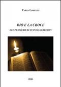 Dio e la croce nel pensiero di Stanislas Breton