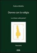 Donne con la valigia