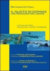 Il nuoto di domani. Una pedagogia dell'azione