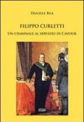 Filippo Curletti. Un criminale al servizio di Cavour