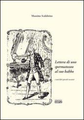 Lettera di uno spermatazoo al suo babbo e tant'altri piccoli racconti