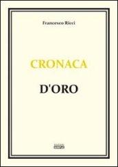 Cronaca d'oro