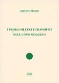 I problemi etici e filosofici dell'uomo moderno