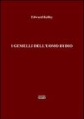 I gemelli dell'uomo di Dio
