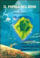 Il popolo del dono. Trilogia completa: Il seme delle stelle-Il segnale delle stelle-L'agguato del male