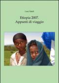 Etiopia 2007. Appunti di viaggio