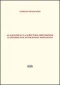 La saggezza e la scrittura. Meditazioni letterarie tra Ottocento e Novecento