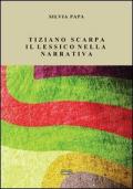 Tiziano Scarpa. Il lessico nella narrativa