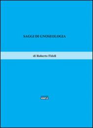 Saggi di gnoseologia