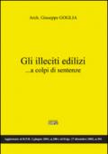 Gli illeciti edilizi... a colpi si sentenze