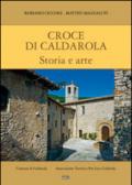 Croce di Caldarola. Storia e arte