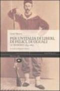 Per un'Italia di liberi, di felici, di uguali. Le memorie (1859-1885)