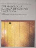 Dermatologia. Scienza di base per la clinica. Il linguaggio della pelle. Ediz. illustrata: 1