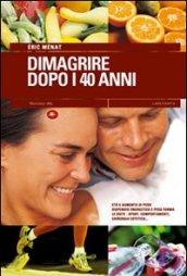 Dimagrire dopo i 40 anni