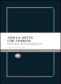 Amo la notte con passione