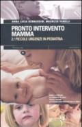 Pronto intervento mamma: 2