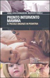 Pronto intervento mamma: 2