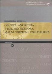 Obesità, anoressia e bulimia nervosa, malnutrizione ospedaliera